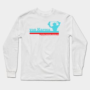 von Karma for President Long Sleeve T-Shirt